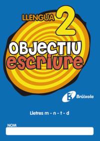OBJECTIU ESCRIURE 2 LLETRES M - N - T - D | 9788499060231 | Galatea Llibres | Librería online de Reus, Tarragona | Comprar libros en catalán y castellano online
