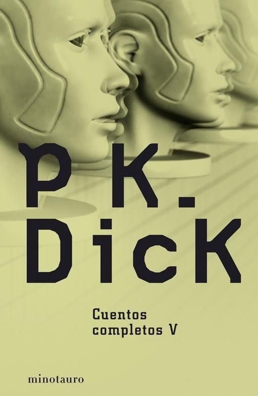 CUENTOS COMPLETOS V | 9788445077184 | DICK, PHILIP K. | Galatea Llibres | Librería online de Reus, Tarragona | Comprar libros en catalán y castellano online