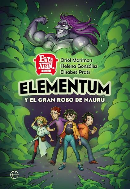 ELEMENTUM Y EL GRAN ROBO DE NAURÚ | 9788491649403 | MARIMON, ORIOL/GONZÁLEZ BURÓN, HELENA/PRATS ALFONSO, ELISABET | Galatea Llibres | Librería online de Reus, Tarragona | Comprar libros en catalán y castellano online
