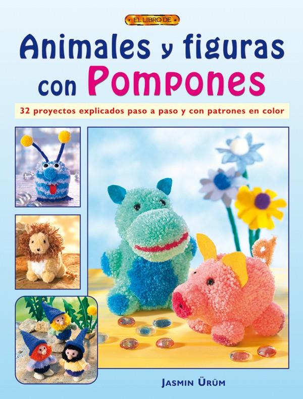 ANIMALES Y FIGURAS CON POMPONES | 9788498740295 | URUM,JASMIN | Galatea Llibres | Llibreria online de Reus, Tarragona | Comprar llibres en català i castellà online
