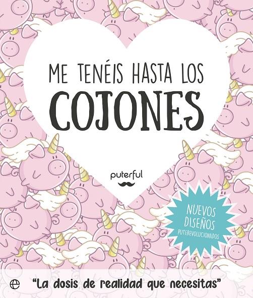 ME TENÉIS HASTA LOS COJONES | 9788413845180 | PUTERFUL | Galatea Llibres | Librería online de Reus, Tarragona | Comprar libros en catalán y castellano online
