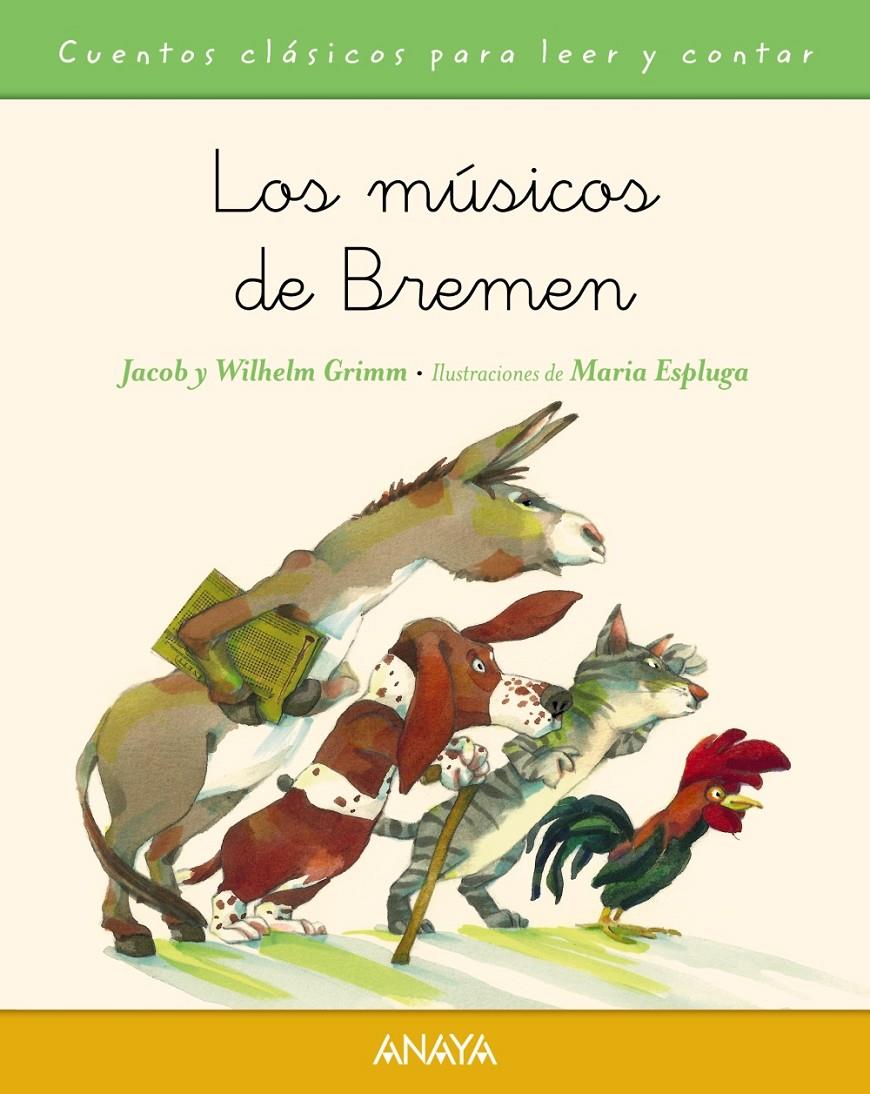 LOS MÚSICOS DE BREMEN | 9788467871500 | GRIMM, JACOB/GRIMM, WILHELM | Galatea Llibres | Librería online de Reus, Tarragona | Comprar libros en catalán y castellano online