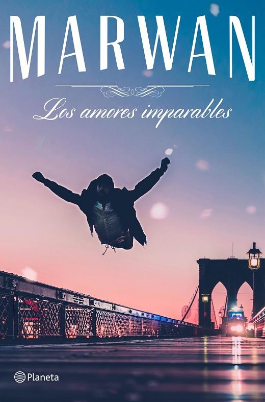 LOS AMORES IMPARABLES | 9788408182641 | MARWAN | Galatea Llibres | Librería online de Reus, Tarragona | Comprar libros en catalán y castellano online