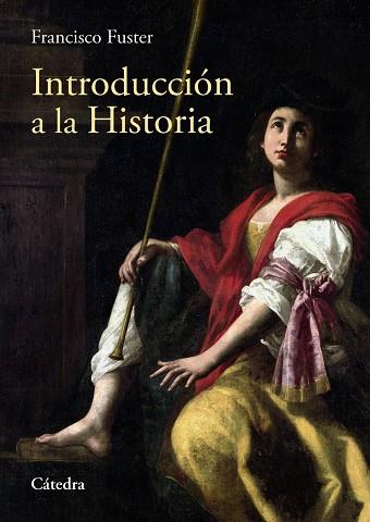 INTRODUCCIÓN A LA HISTORIA | 9788437641089 | FUSTER, FRANCISCO | Galatea Llibres | Llibreria online de Reus, Tarragona | Comprar llibres en català i castellà online