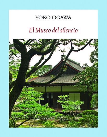 EL MUSEO DEL SILENCIO | 9788494238079 | OGAWA, YOKO | Galatea Llibres | Llibreria online de Reus, Tarragona | Comprar llibres en català i castellà online