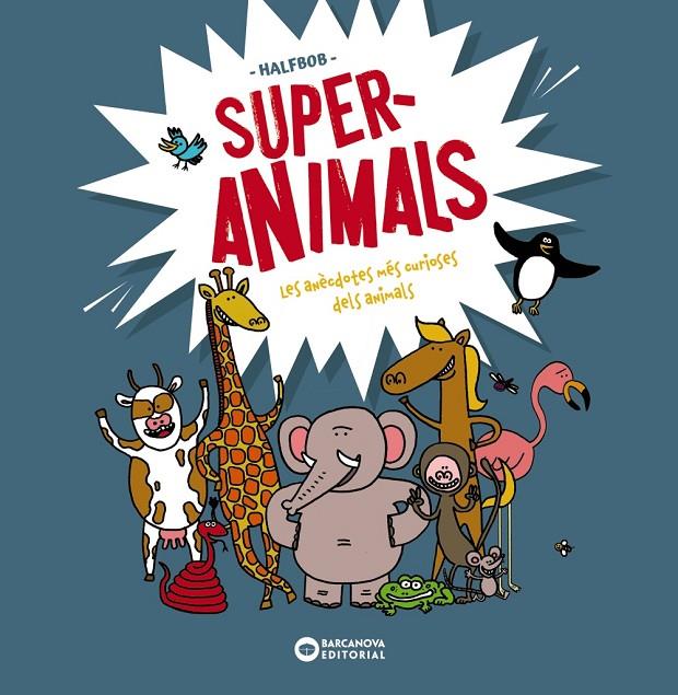 SUPERANIMALS | 9788448955472 | HALFBOB | Galatea Llibres | Llibreria online de Reus, Tarragona | Comprar llibres en català i castellà online