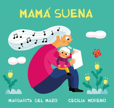 MAMÁ SUENA | 9788410208384 | DEL MAZO, MARGARITA | Galatea Llibres | Librería online de Reus, Tarragona | Comprar libros en catalán y castellano online