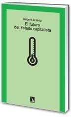FUTURO DEL ESTADO CAPITALISTA, EL | 9788483194027 | JESSOP, ROBERT | Galatea Llibres | Librería online de Reus, Tarragona | Comprar libros en catalán y castellano online