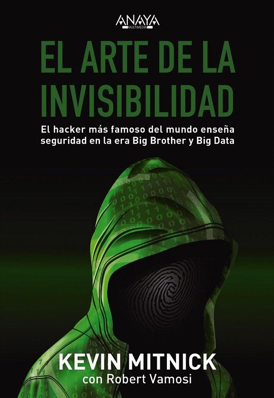 EL ARTE DE LA INVISIBILIDAD | 9788441540613 | MITNICK, KEVIN/VAMOSI, ROBERT | Galatea Llibres | Librería online de Reus, Tarragona | Comprar libros en catalán y castellano online