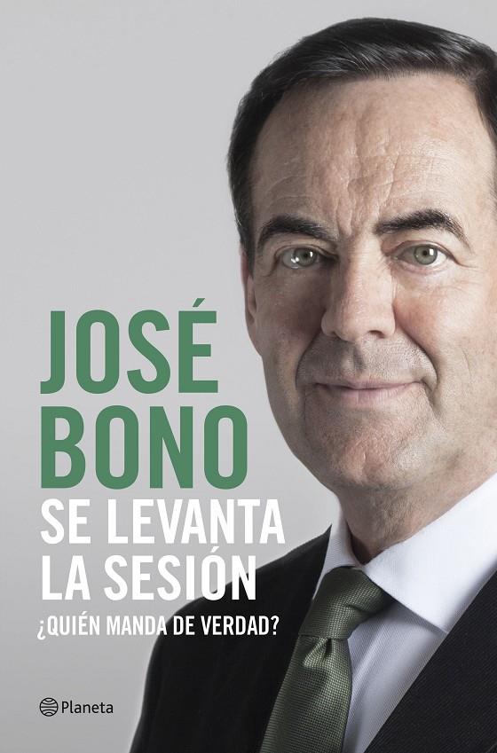 SE LEVANTA LA SESIÓN | 9788408217305 | BONO, JOSÉ | Galatea Llibres | Llibreria online de Reus, Tarragona | Comprar llibres en català i castellà online