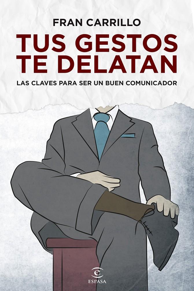 TUS GESTOS TE DELATAN | 9788467040722 | CARRILLO, FRAN | Galatea Llibres | Librería online de Reus, Tarragona | Comprar libros en catalán y castellano online