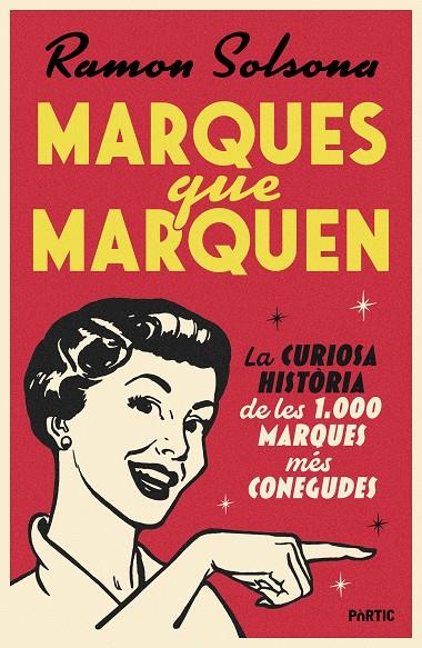 MARQUES QUE MARQUEN | 9788498096460 | SOLSONA SANCHO, RAMON | Galatea Llibres | Librería online de Reus, Tarragona | Comprar libros en catalán y castellano online