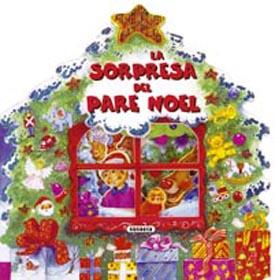 SORPRESA DEL PARE NOEL, LA | 9788430557899 | VARIOS AUTORES | Galatea Llibres | Llibreria online de Reus, Tarragona | Comprar llibres en català i castellà online