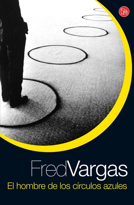HOMBRE DE LOS CIRCULOS AZULES, EL | 9788466321402 | VARGAS, FRED | Galatea Llibres | Llibreria online de Reus, Tarragona | Comprar llibres en català i castellà online