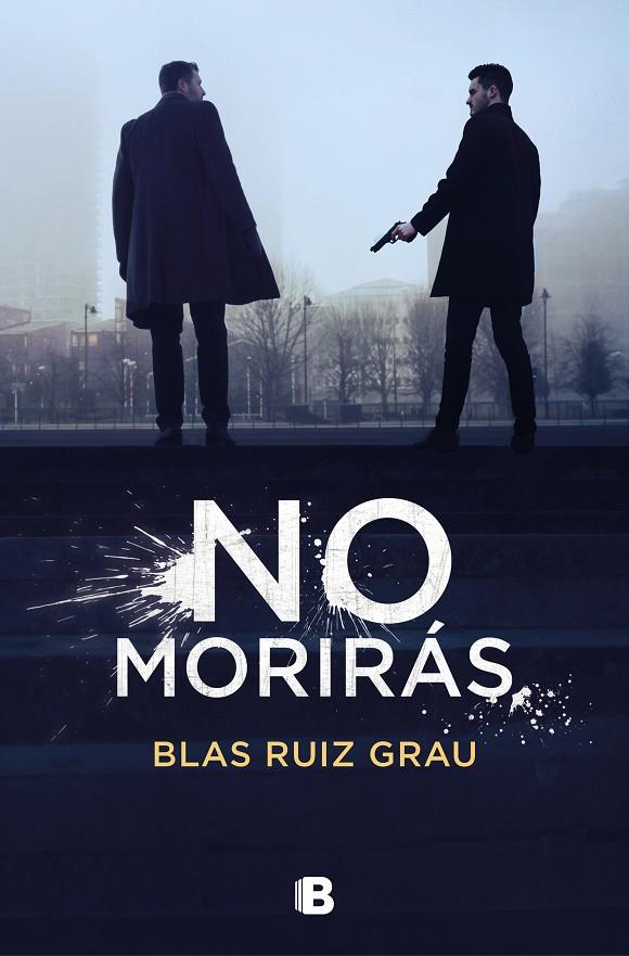 NO MORIRÁS | 9788466668583 | RUIZ GRAU, BLAS | Galatea Llibres | Librería online de Reus, Tarragona | Comprar libros en catalán y castellano online