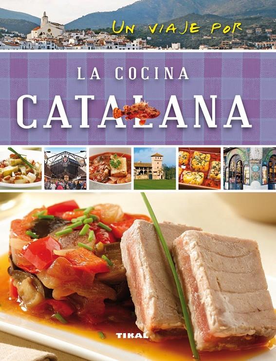 UN VIAJE POR LA COCINA CATALANA | 9788499282466 | SUSAETA, EQUIPO | Galatea Llibres | Librería online de Reus, Tarragona | Comprar libros en catalán y castellano online