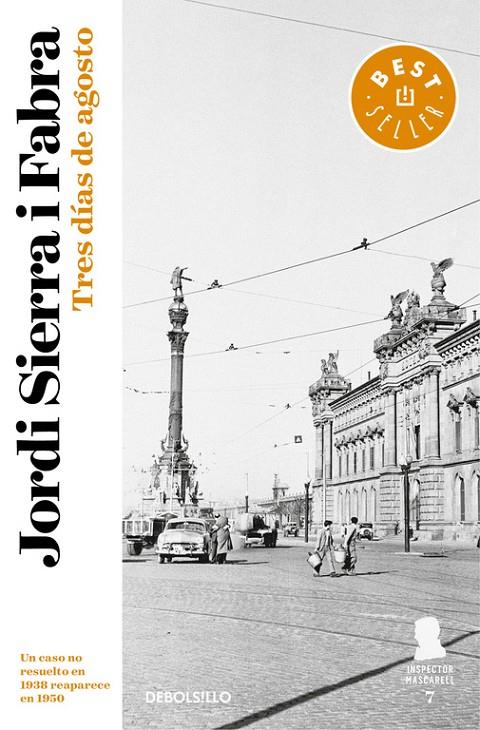 TRES DÍAS DE AGOSTO (INSPECTOR MASCARELL 7) | 9788466339582 | SIERRA I FABRA, JORDI | Galatea Llibres | Llibreria online de Reus, Tarragona | Comprar llibres en català i castellà online