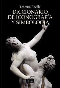 DICCIONARIO DE ICONOGRAFÍA Y SIMBOLOGÍA | 9788437626307 | REVILLA, FEDERICO | Galatea Llibres | Llibreria online de Reus, Tarragona | Comprar llibres en català i castellà online