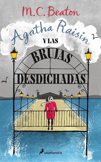 AGATHA RAISIN Y LAS BRUJAS DESDICHADAS (AGATHA RAISIN 9) | 9788419346681 | M.C. BEATON | Galatea Llibres | Llibreria online de Reus, Tarragona | Comprar llibres en català i castellà online