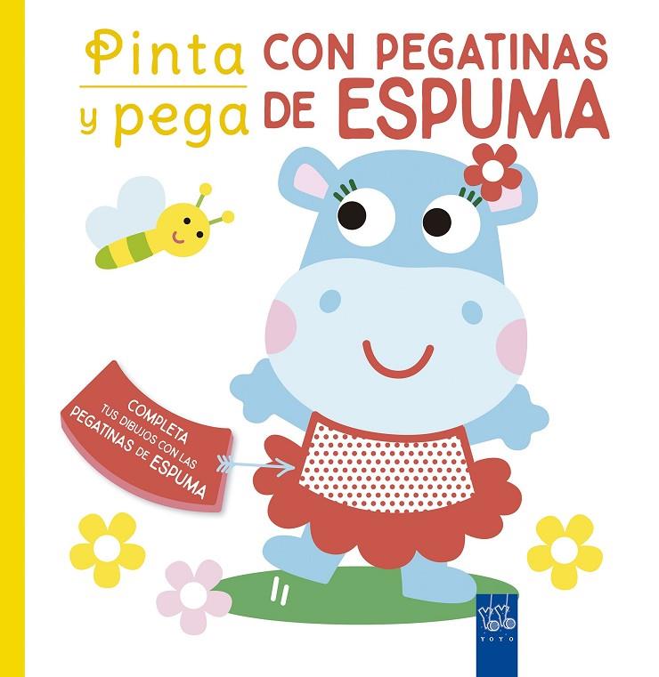 PINTA Y PEGA CON PEGATINAS DE ESPUMA. AMARILLO | 9788408250463 | Galatea Llibres | Llibreria online de Reus, Tarragona | Comprar llibres en català i castellà online