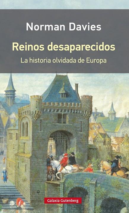 REINOS DESAPARECIDOS- RÚSTICA | 9788416734818 | DAVIS, NORMAN | Galatea Llibres | Llibreria online de Reus, Tarragona | Comprar llibres en català i castellà online