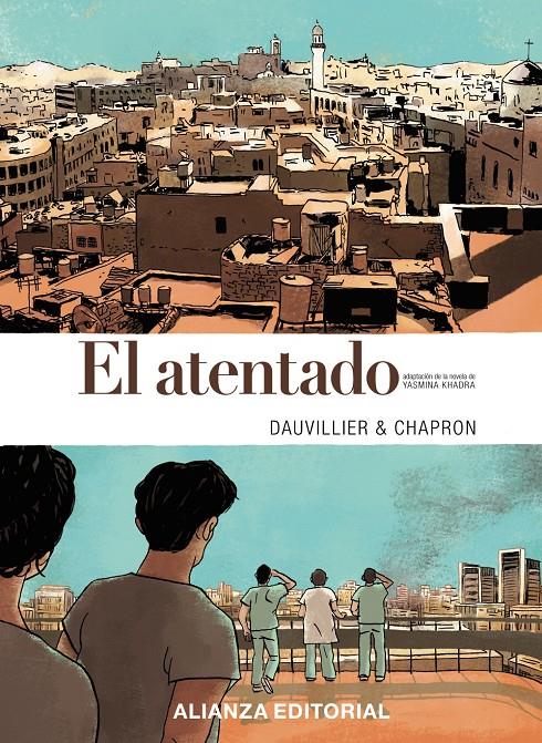 EL ATENTADO (CÓMIC) | 9788491040088 | KHADRA, YASMINA | Galatea Llibres | Librería online de Reus, Tarragona | Comprar libros en catalán y castellano online