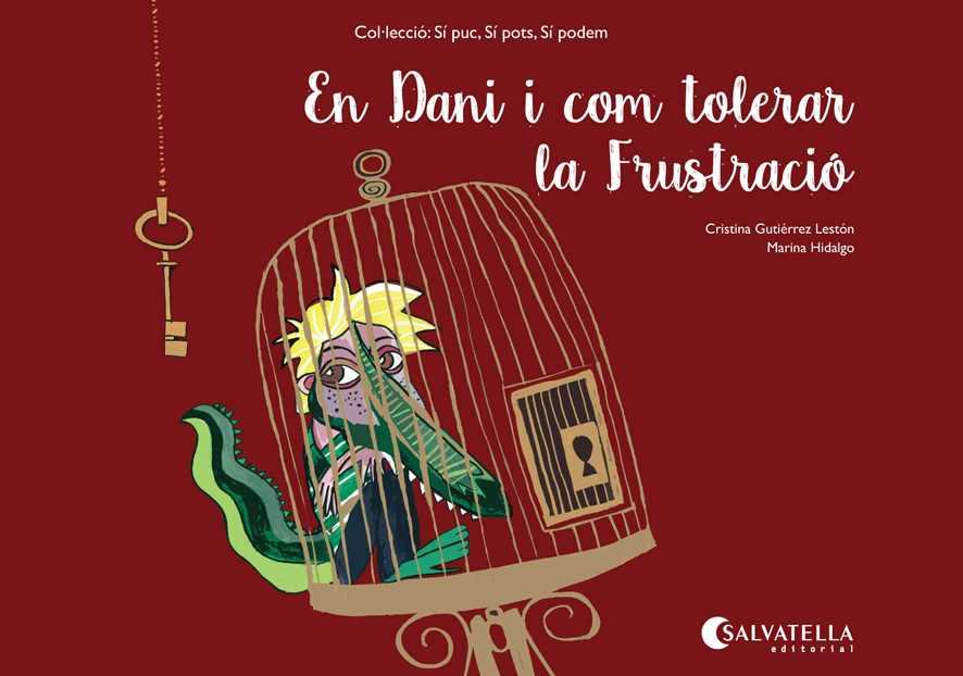 EN DANI I COM TOLERAR LA FRUSTRACIÓ | 9788484129226 | GUTIÉRREZ LESTÓN, CRISTINA | Galatea Llibres | Librería online de Reus, Tarragona | Comprar libros en catalán y castellano online