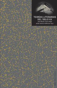 TEORIAS LITERARIAS DEL SIGLO XX | 9788446011002 | CUESTA ABAD, JOSE MANUEL | Galatea Llibres | Llibreria online de Reus, Tarragona | Comprar llibres en català i castellà online