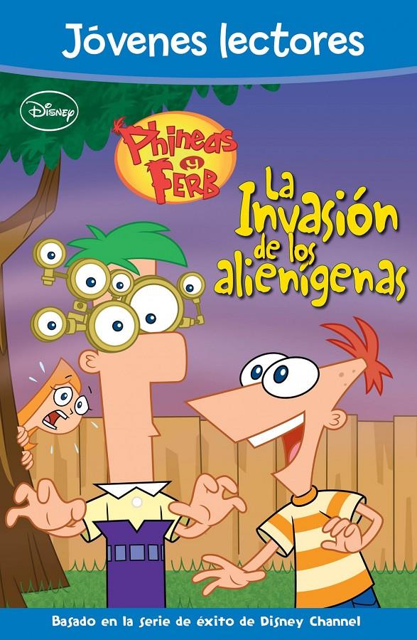 PHINEAS Y FERB. LA INVASIÓN DE LOS ALIENÍGENAS | 9788499514949 | Galatea Llibres | Llibreria online de Reus, Tarragona | Comprar llibres en català i castellà online