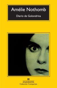 DIARIO DE GOLONDRINA | 9788433973924 | NOTHOMB, AMÉLIE | Galatea Llibres | Llibreria online de Reus, Tarragona | Comprar llibres en català i castellà online