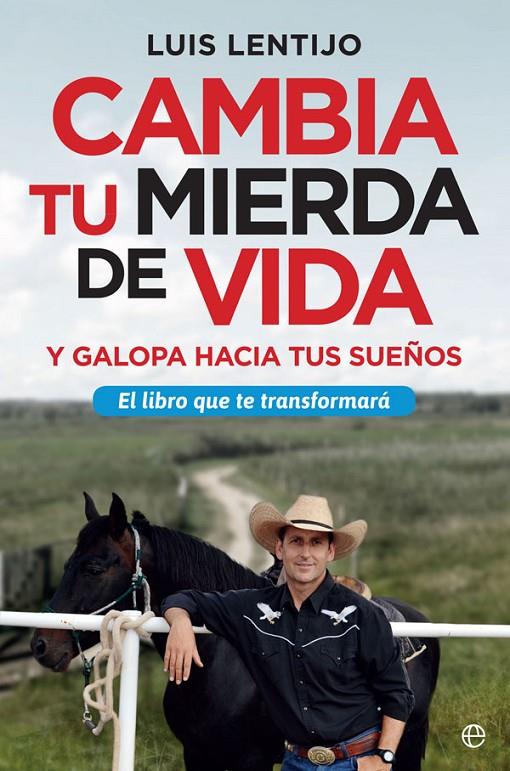 CAMBIA TU MIERDA DE VIDA | 9788491643838 | LENTIJO, LUIS | Galatea Llibres | Llibreria online de Reus, Tarragona | Comprar llibres en català i castellà online