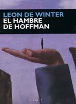 HAMBRE DE HOFFMAN, EL | 9788477651383 | WINTER, LEON DE | Galatea Llibres | Llibreria online de Reus, Tarragona | Comprar llibres en català i castellà online