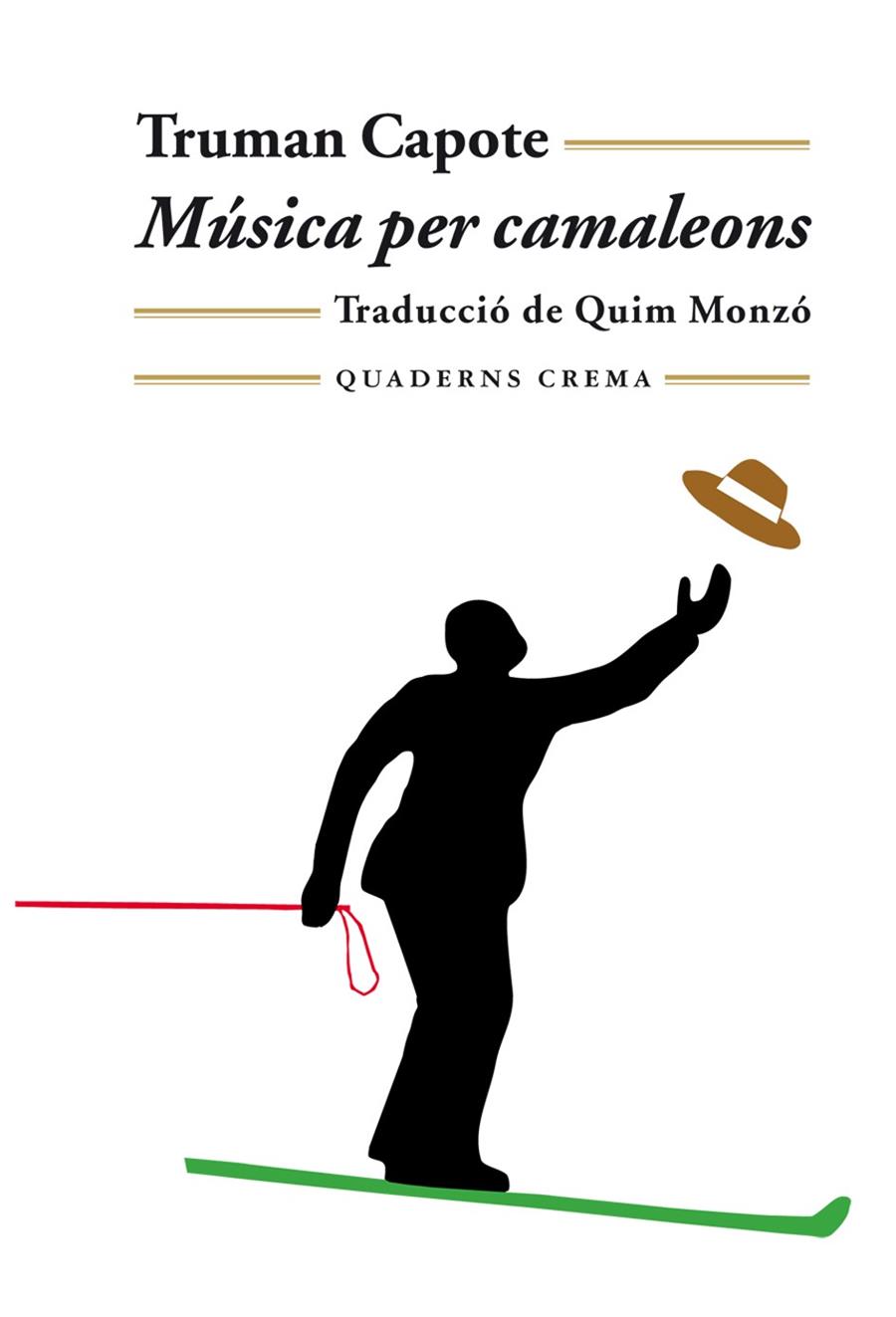 MUSICA PER CAMALEONS | 9788477273073 | CAPOTE, TRUMAN | Galatea Llibres | Llibreria online de Reus, Tarragona | Comprar llibres en català i castellà online