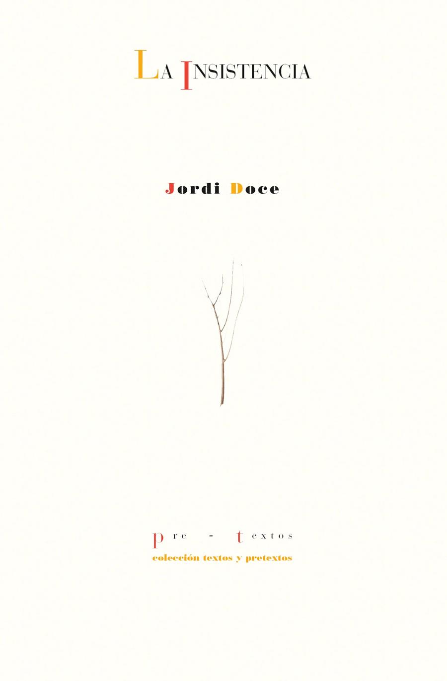 LA INSISTENCIA | 9788410309746 | DOCE, JORDI | Galatea Llibres | Llibreria online de Reus, Tarragona | Comprar llibres en català i castellà online