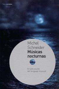 MUSICAS NOCTURNAS | 9788449312151 | SCHNEIDER, MICHEL | Galatea Llibres | Librería online de Reus, Tarragona | Comprar libros en catalán y castellano online