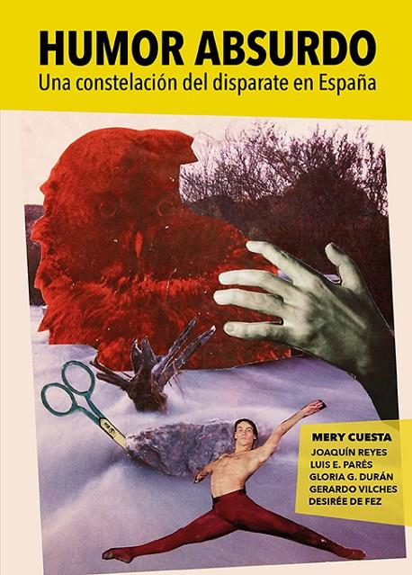 HUMOR ABSURDO | 9788417575632 | CUESTA, MERY/DE FEZ, DESIRÉE/VILCHES, GERARDO/G. DURÁN, GLORIA/REYES, JOAQUÍN/PARÉS, LUIS E. | Galatea Llibres | Librería online de Reus, Tarragona | Comprar libros en catalán y castellano online