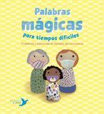 PALABRAS MÁGICAS PARA TIEMPOS DIFÍCILES | 9788494890697 | NÚÑEZ PEREIRA, CRISTINA/R. VALCÁRCEL, RAFAEL | Galatea Llibres | Librería online de Reus, Tarragona | Comprar libros en catalán y castellano online