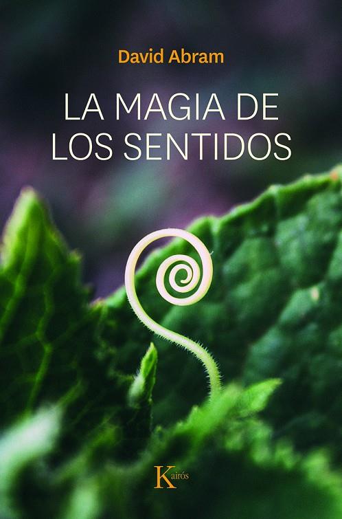 LA MAGIA DE LOS SENTIDOS | 9788472454712 | DAVID ABRAM | Galatea Llibres | Librería online de Reus, Tarragona | Comprar libros en catalán y castellano online