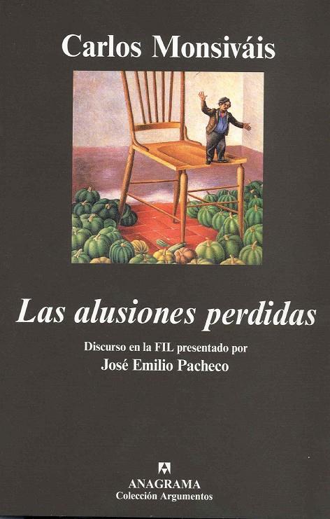 ILUSIONES PERDIDAS, LAS | 9788433962614 | MONSIVAIS, CARLOS | Galatea Llibres | Librería online de Reus, Tarragona | Comprar libros en catalán y castellano online