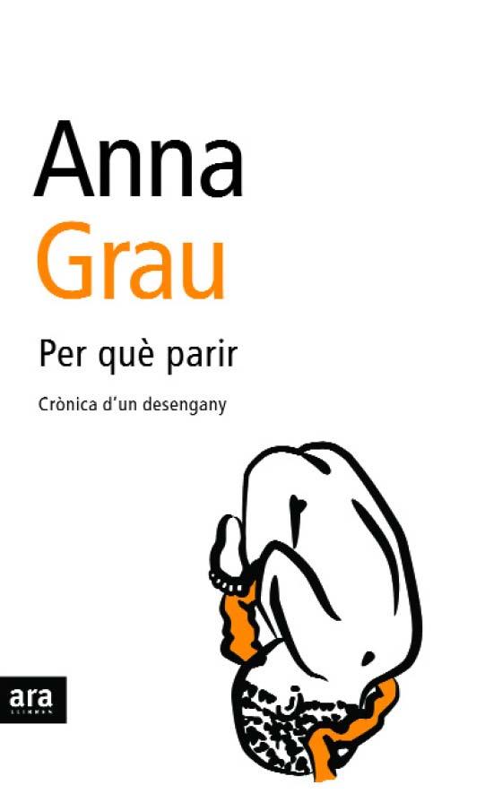 PER QUE PARIR | 9788496201972 | GRAU, ANNA | Galatea Llibres | Llibreria online de Reus, Tarragona | Comprar llibres en català i castellà online
