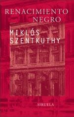 RENACIMIENTO NEGRO | 9788498410068 | SZENTKUTHY, MIKLOS | Galatea Llibres | Librería online de Reus, Tarragona | Comprar libros en catalán y castellano online