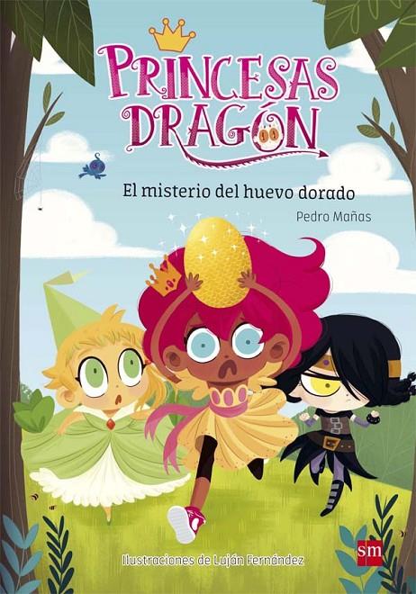 EL MISTERIO DEL HUEVO DORADO. PRINCESAS DRAGON 1 | 9788467590548 | MAÑAS ROMERO, PEDRO | Galatea Llibres | Librería online de Reus, Tarragona | Comprar libros en catalán y castellano online
