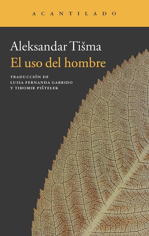 EL USO DEL HOMBRE | 9788415689461 | TISMA, ALEKSANDAR | Galatea Llibres | Librería online de Reus, Tarragona | Comprar libros en catalán y castellano online
