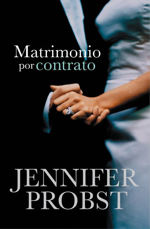 MATRIMONIO POR CONTRATO (CASARSE CON UN MILLONARIO 1) | 9788415962311 | PROBST, JENNIFER | Galatea Llibres | Llibreria online de Reus, Tarragona | Comprar llibres en català i castellà online