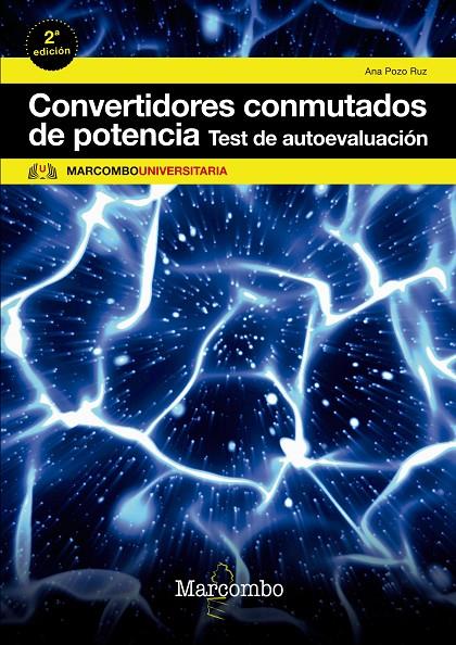 CONVERTIDORES CONMUTADOS DE POTENCIA. TEST DE AUTOEVALUACIóN | 9788426724830 | POZO RUZ, ANA | Galatea Llibres | Librería online de Reus, Tarragona | Comprar libros en catalán y castellano online
