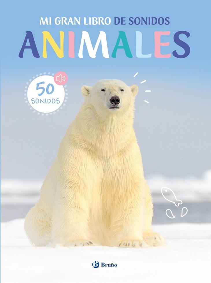 MI GRAN LIBRO DE SONIDOS. ANIMALES | 9788469643099 | Galatea Llibres | Llibreria online de Reus, Tarragona | Comprar llibres en català i castellà online