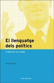 LLENGUATGE DELS POLITICS | 9788497662055 | BASSOLS, MARGARIDA | Galatea Llibres | Llibreria online de Reus, Tarragona | Comprar llibres en català i castellà online
