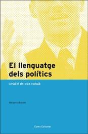 LLENGUATGE DELS POLITICS | 9788497662055 | BASSOLS, MARGARIDA | Galatea Llibres | Librería online de Reus, Tarragona | Comprar libros en catalán y castellano online