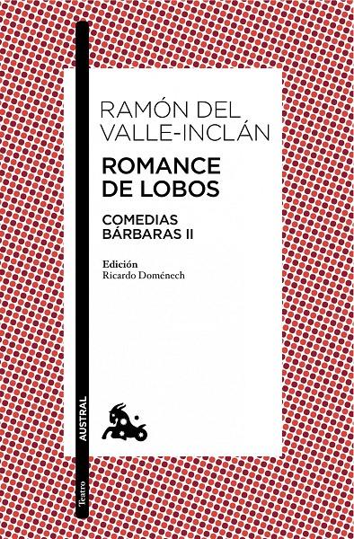 ROMANCE DE LOBOS (COMEDIAS BÁRBARAS III) | 9788467041651 | VALLE-INCLÁN, RAMÓN  | Galatea Llibres | Librería online de Reus, Tarragona | Comprar libros en catalán y castellano online