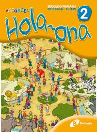 HOLA-ONA 2 PRIMARIA VACANCES | 9788483049136 | Galatea Llibres | Librería online de Reus, Tarragona | Comprar libros en catalán y castellano online